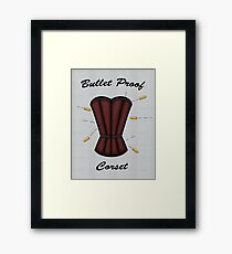 Bulletproof Corset Framed Print