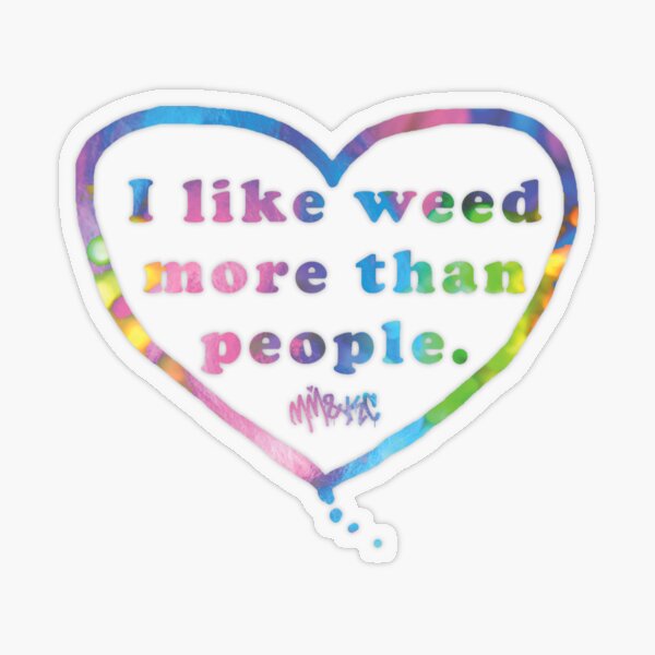 I Like Weeed More than People Transparent Sticker
