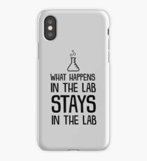 What Happens In The Lab... iPhone Case