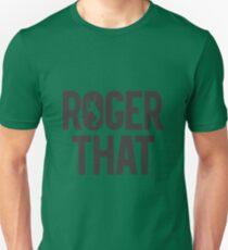 Roger That - Roger Federer Legend Unisex T-Shirt