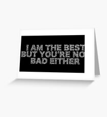 Typography "I am The Best..." Greeting Card