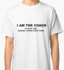 Ich bin der Coach Classic T-Shirt