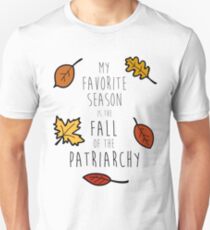 Camiseta ajustada Mi temporada favorita es la caída del patriarcado