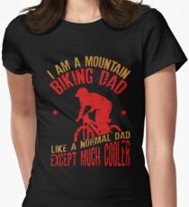 I Am A Mountain Biking Dad For Cyclist Lovers Women's Fitted T-Shirt