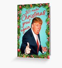 Trump Christmas card Greeting Card
