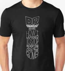 Dr. Strangelove - Docteur Strangelove - Kubrick T-shirt unisexe