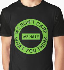 We Hate Everyone Graphic T-Shirt