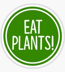 eat plants Sticker