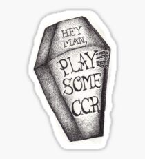 Play Some CCR Sticker