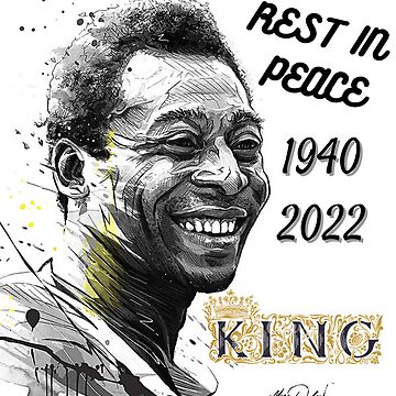 RIP King Football Pele 1940 2022 Brazil Legend With Crown By