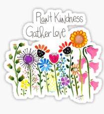 Plant Kindness, Gather Love Sticker