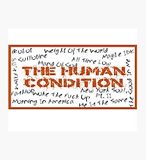 The Human Condition Photographic Print