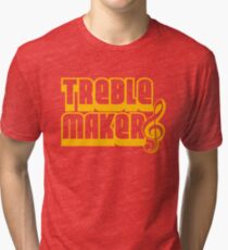 Treblemaker Tri-blend T-Shirt