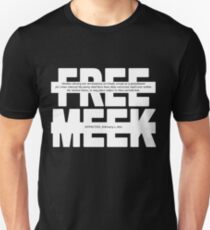 Free Meek Unisex T-Shirt