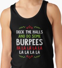 Deck The Halls And Do Some Burpees v1 (Christmas Gym Workout) Tank Top