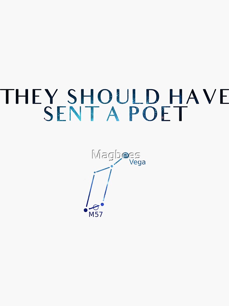 "They Should Have Sent A Poet" Sticker by Magbees | Redbubble