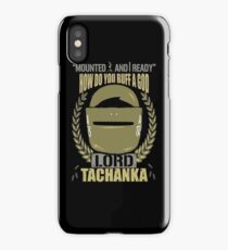 Lord Tachanka iPhone Case