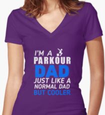 I'm A Parkour Dad Like Regular Only Cooler Women's Fitted V-Neck T-Shirt