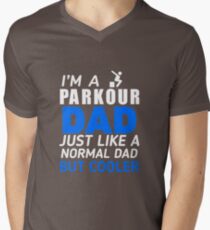 I'm A Parkour Dad Like Regular Only Cooler Men's V-Neck T-Shirt