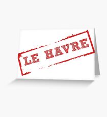 LE HAVRE stamp Greeting Card