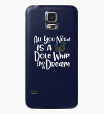 Dole Whip Dreams Case/Skin for Samsung Galaxy