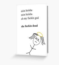 MISS KEISHA Greeting Card