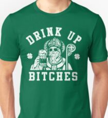 Women's St. Patrick's Day Drink Up Bitches Shirt Unisex T-Shirt