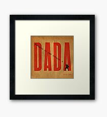 Personne ne peut échapper à DADA .3 Framed Print