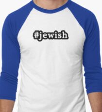 Jewish - Hashtag - Black & White Men's Baseball ¾ T-Shirt