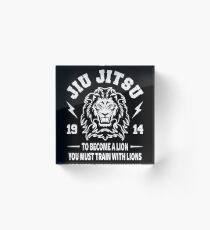 JIU JITSU - BECOME A LION - BJJ Acrylic Block