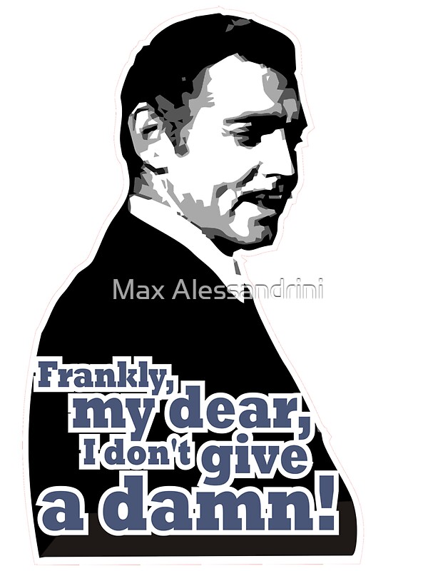 "Frankly, my dear, I don't give a damn!" Stickers by Max 