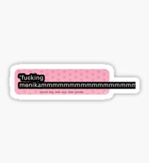 FUCKING MONIKAMMMMMMMMMMM - Doki Doki Literature Club Shirt Sticker