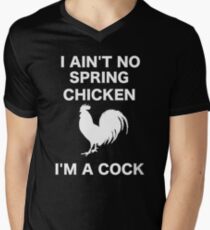 I AIN'T NO SPRING CHICKEN WHITE WRITING Men's V-Neck T-Shirt