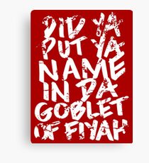 Goblet of Fiyah Canvas Print