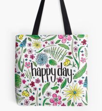 Happy Day to you! Tote Bag