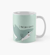 Ich denke du bist großartig Tasse (Standard)