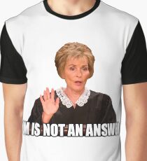 Um is not an answer Graphic T-Shirt