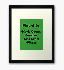 The Many Languages I Speak Framed Print