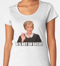 Um is not an answer Women's Premium T-Shirt