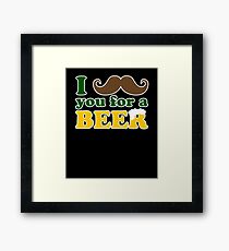 I mustache you for a beer Framed Print
