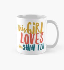 Shih Tzu love Mug