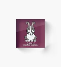 Rabbit of Negative Euphoria Acrylic Block
