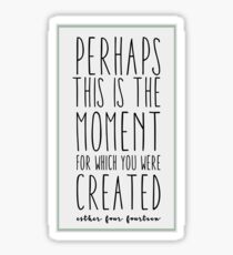 Christian Quote Esther 4:14 Sticker