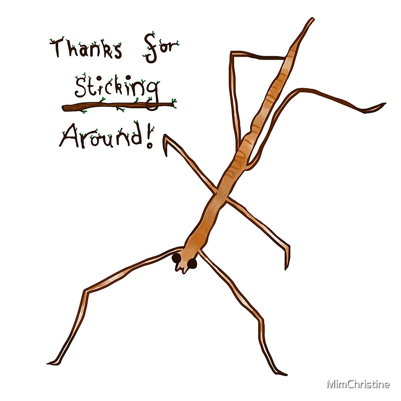 thanks-for-sticking-around-by-mimchristine-redbubble