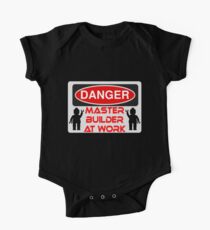 Danger Master Builder at Work Sign One Piece - Short Sleeve