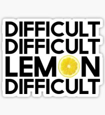 Difficult Difficult Lemon Difficult Sticker