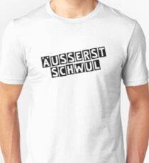 extremely gay Unisex T-Shirt