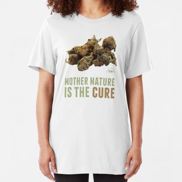 Mother Nature is the Cure Slim Fit T-Shirt