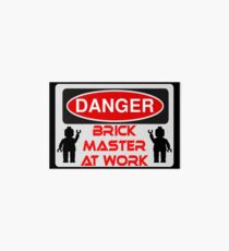 Danger Brick Master at Work Sign Art Board
