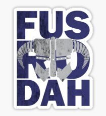 fus ro dah Sticker